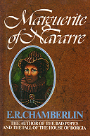 A picture of the outside cover of the book 'Marguerite of Navarre' by E. R. Chamberlin